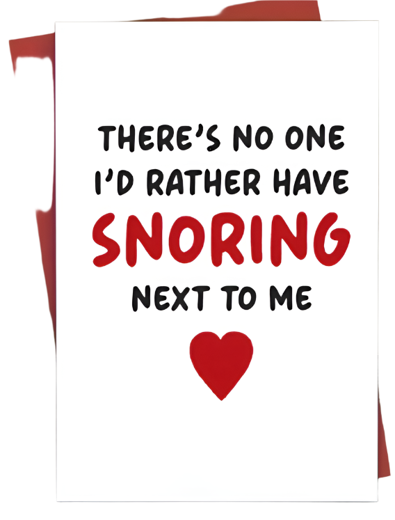 “Snoring” Funny Love Card